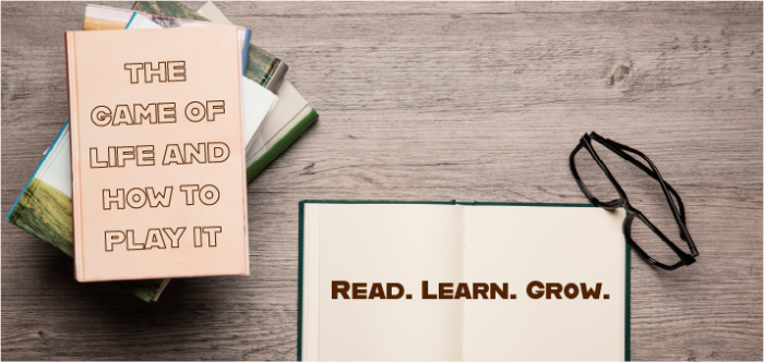 THE GAME OF LIFE AND HOW TO PLAY IT